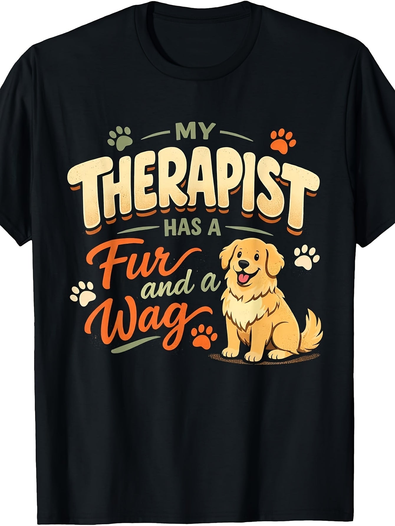 Men'S And Women'S T-Shirt, Funny Dog Lover Quote My Therapist Has Fur And a Wag Graphic Tee, Casual Daily Wear Summer Spring Fall
